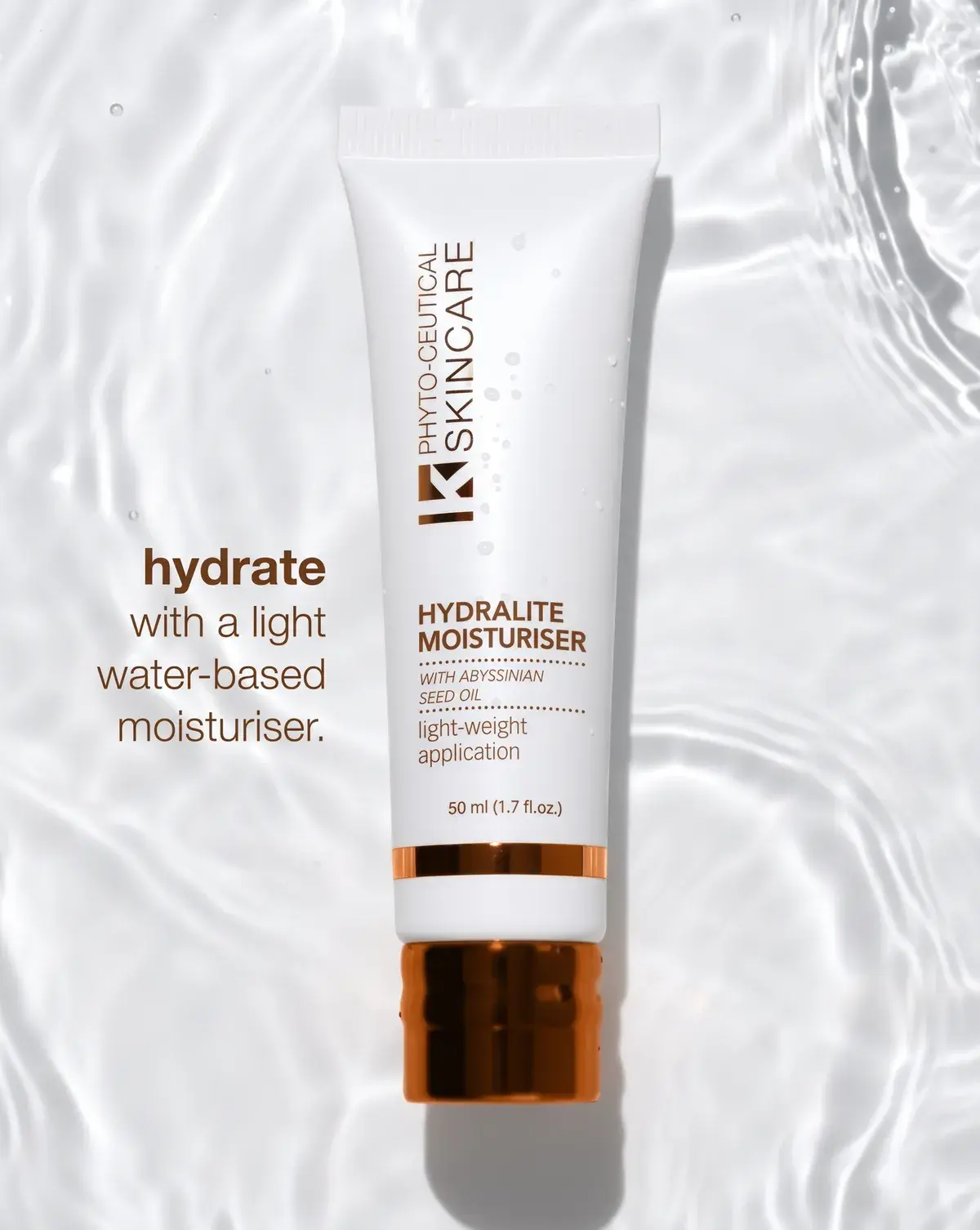 Hydralite Moisturiser on rippling water: hydrate with a light, water-based moisturiser